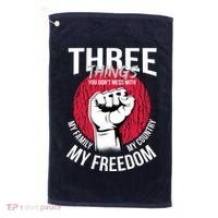 Don't Mess With Me Freedom Quote Golf Towel thumb 0