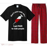 Don't Mess With Me I Get Paid To Stab People Pajama Set thumb 0