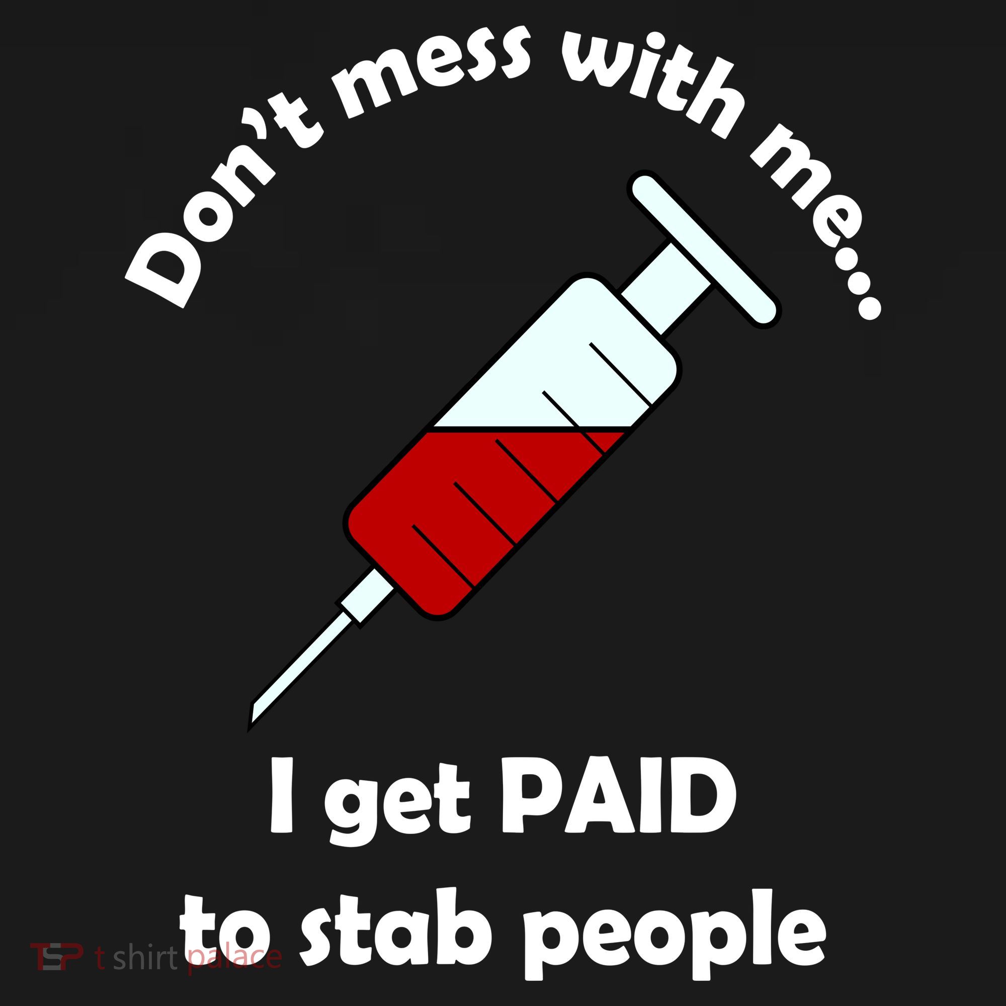 Don't Mess With Me I Get Paid To Stab People Women's Hoodie