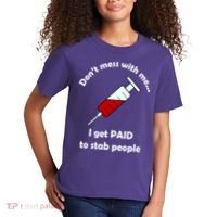 Don't Mess With Me I Get Paid To Stab People Kids T-Shirt thumb 2