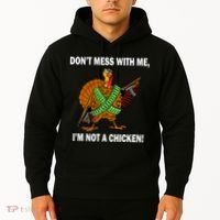 Don't Mess With Me I'm Not A Chicken Turkey Gun Hoodie thumb 2