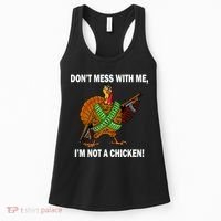 Don't Mess With Me I'm Not A Chicken Turkey Gun Women's Tank Top thumb 0