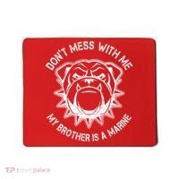 Don't Mess With Me My Brother Is A Marine Bulldog Mousepad thumb 0