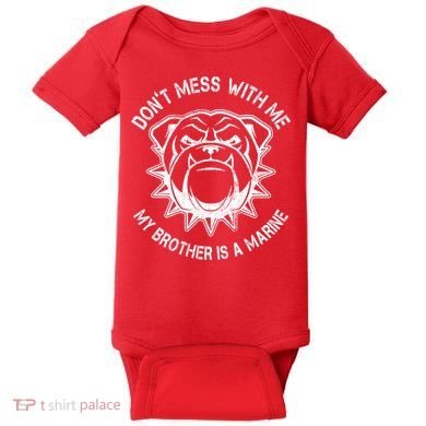Don't Mess With Me My Brother Is A Marine Bulldog Baby Bodysuit