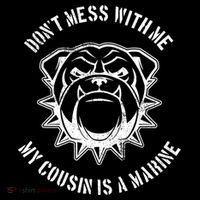 Don't Mess With Me My Cousin Is A Marine Sweatshirt thumb 3