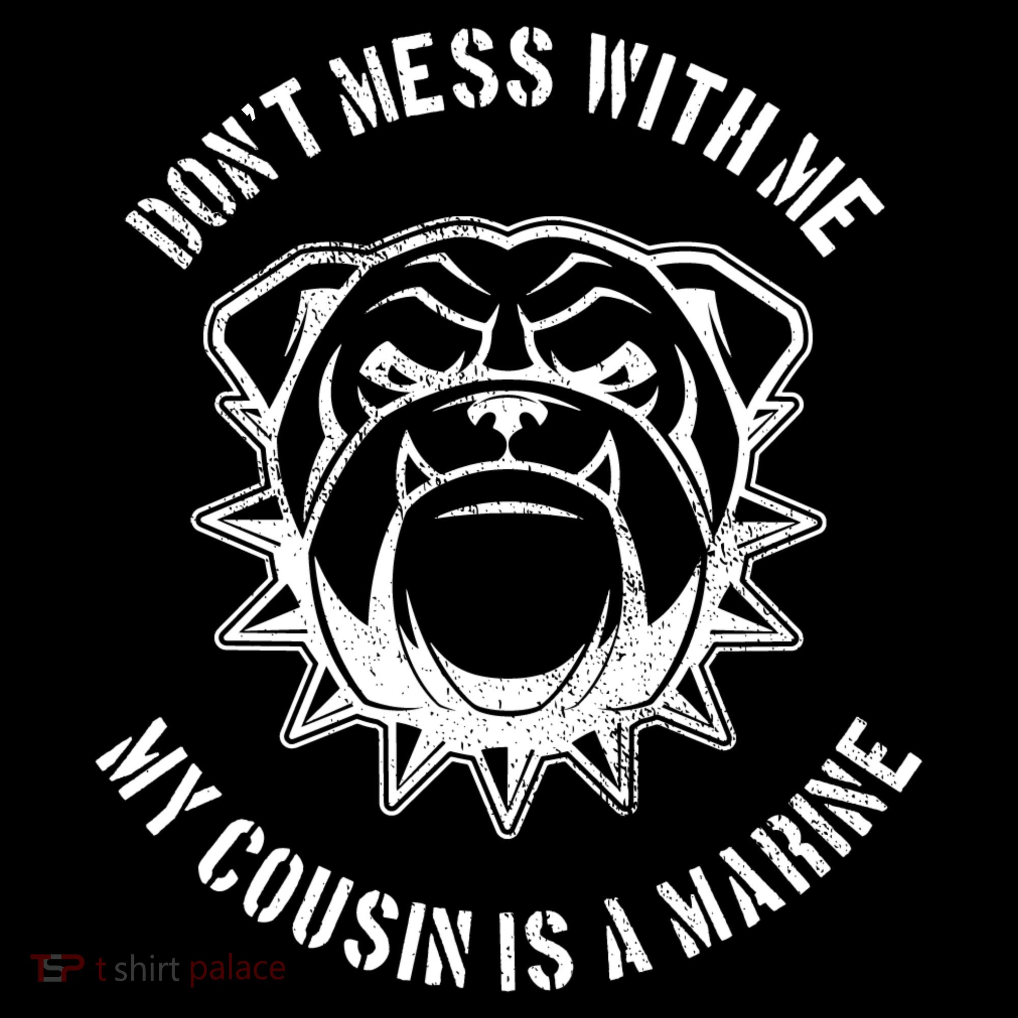Don't Mess With Me My Cousin Is A Marine Women's Hoodie