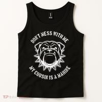 Don't Mess With Me My Cousin Is A Marine Tank Top thumb 2