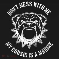 Don't Mess With Me My Cousin Is A Marine Women's Long Sleeve Shirt thumb 2