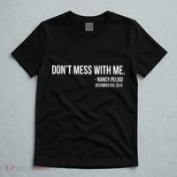 Don't Mess With Me Nancy Pelosi Impeach T-Shirt thumb 5