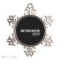 Don't Mess With Me Nancy Pelosi Impeach Ornament thumb 0