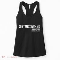 Don't Mess With Me Nancy Pelosi Impeach Women's Tank Top thumb 0