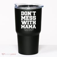 Don't Mess With Me Nancy Pelosi Impeach Trump Bold Tumbler thumb 0