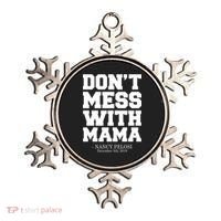 Don't Mess With Me Nancy Pelosi Impeach Trump Bold Ornament thumb 0