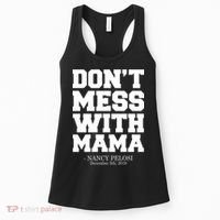 Don't Mess With Me Nancy Pelosi Impeach Trump Bold Women's Tank Top thumb 0