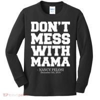 Don't Mess With Me Nancy Pelosi Impeach Trump Bold Kids Long Sleeve Shirt thumb 0