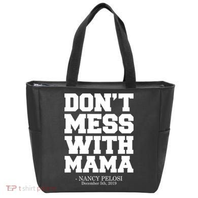 Don't Mess With Me Nancy Pelosi Impeach Trump Bold Tote Bag