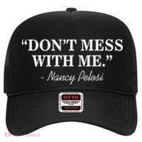 Don't Mess With Me Nancy Pelosi Signature Impeach Hat thumb 0