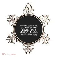 Don't Mess With Me Or Grandma Ornament thumb 0