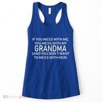 Don't Mess With Me Or Grandma Women's Tank Top thumb 0