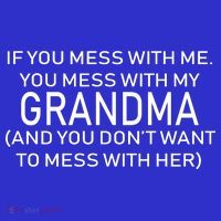 Don't Mess With Me Or Grandma Women's T-Shirt thumb 6