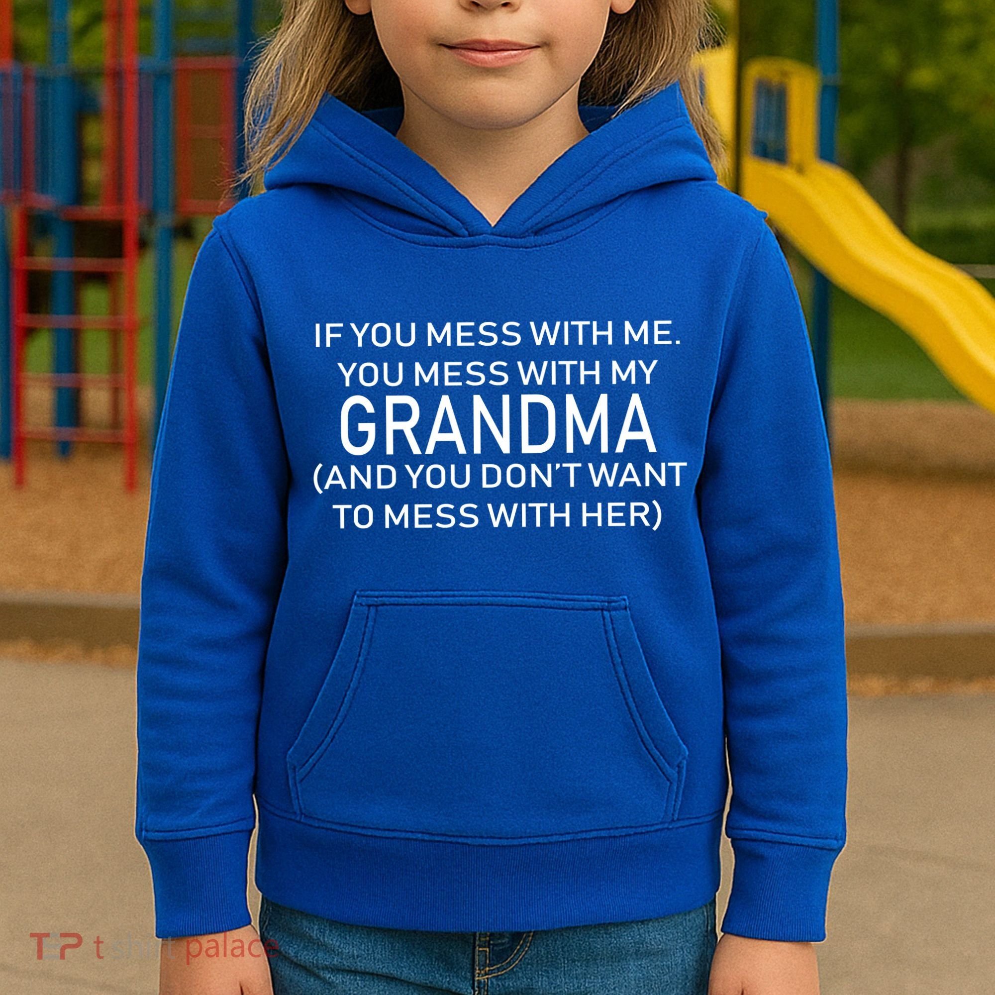 Don't Mess With Me Or Grandma Kids Hoodie