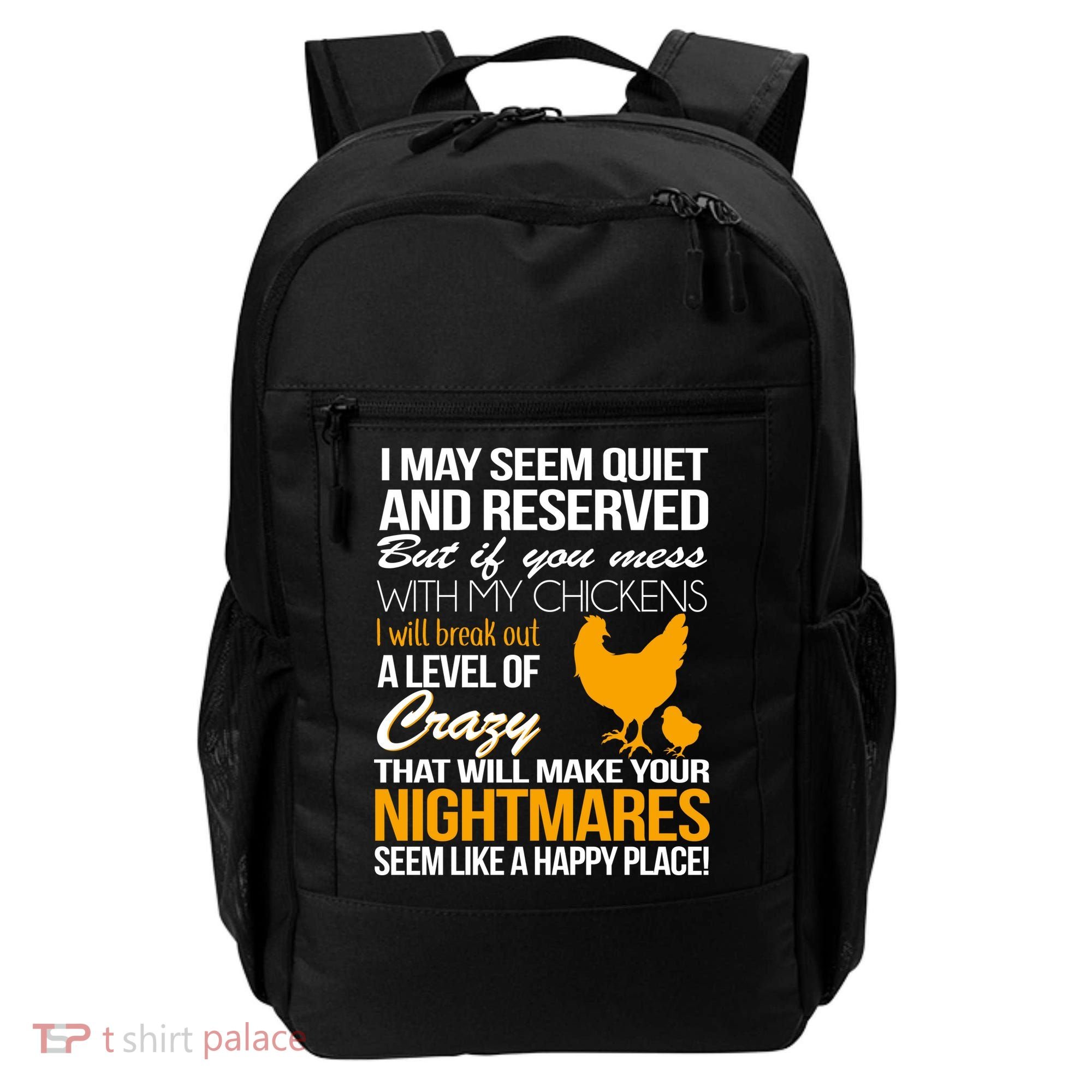 Don't Mess With My Chickens Backpack