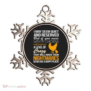 Don't Mess With My Chickens Ornament