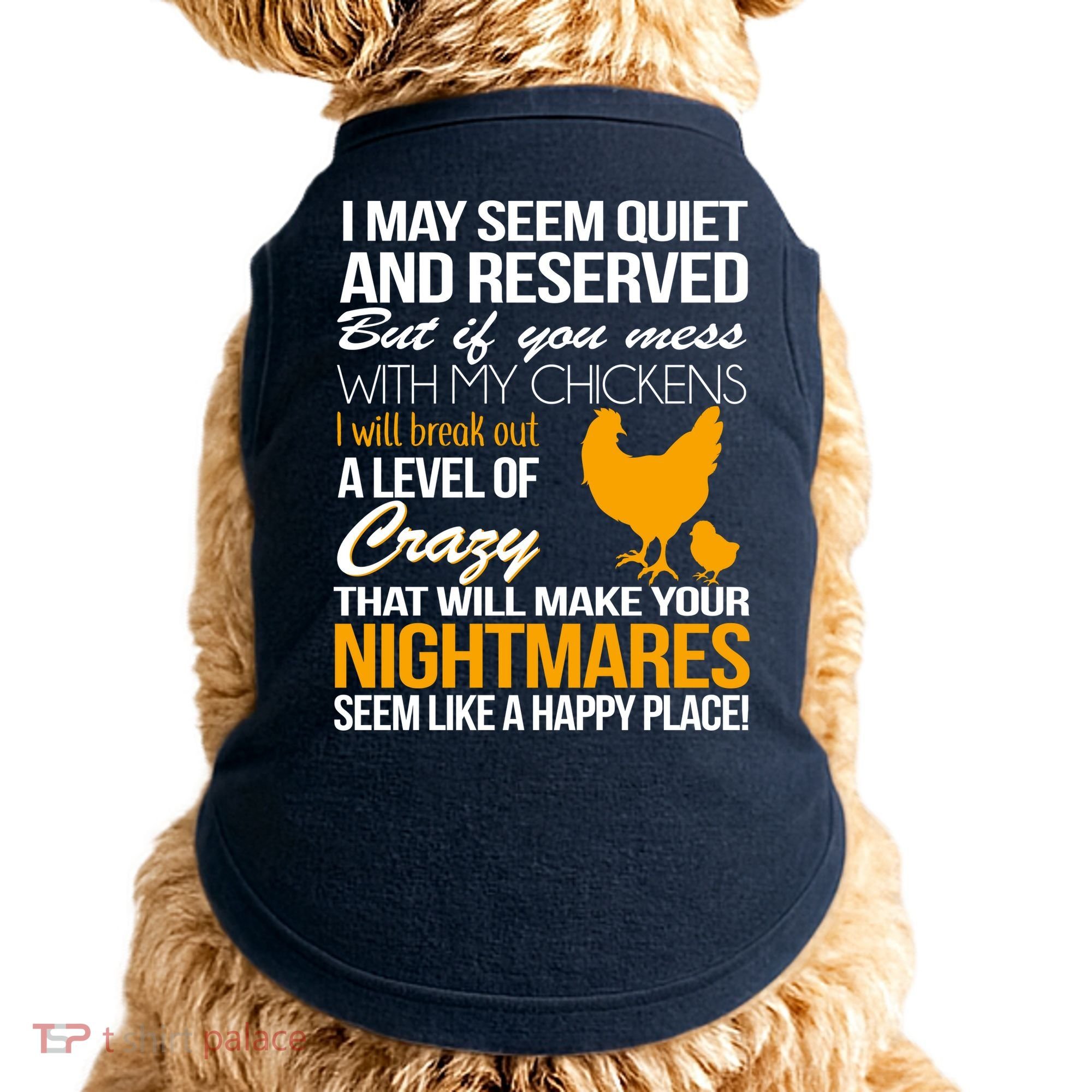 Don't Mess With My Chickens Doggie Tank