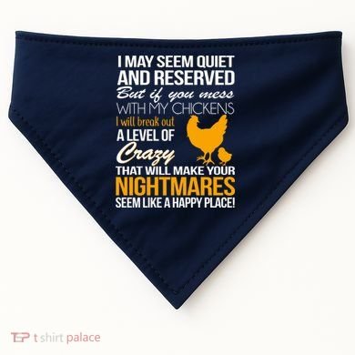 Don't Mess With My Chickens USA-Made Doggie Bandana