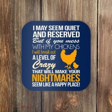 Don't Mess With My Chickens Coaster