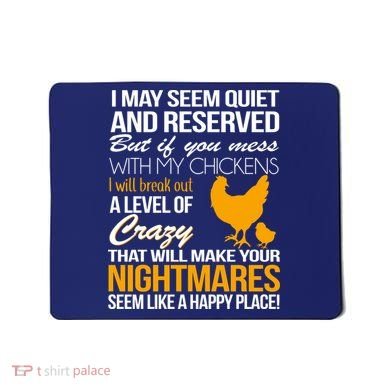 Don't Mess With My Chickens Mousepad