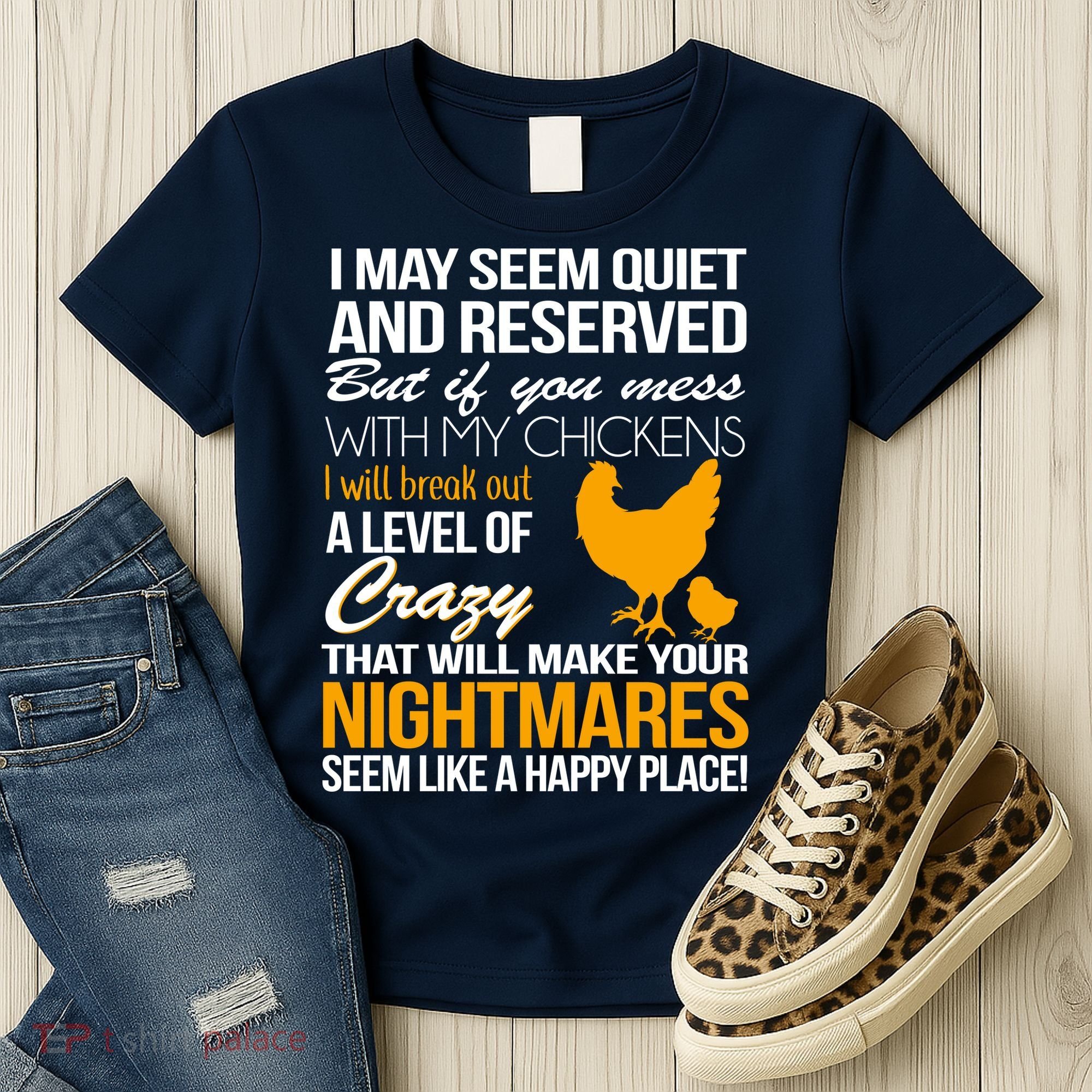 Don't Mess With My Chickens Women's T-Shirt