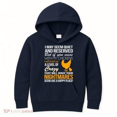 Don't Mess With My Chickens Kids Hoodie