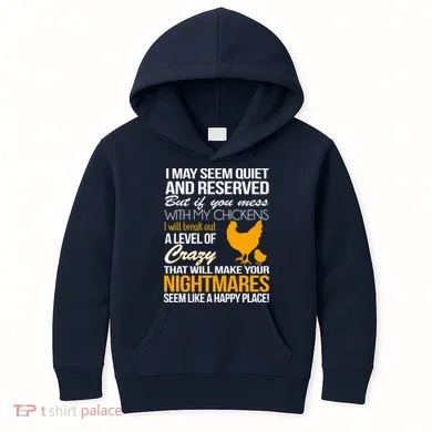 Don't Mess With My Chickens Kids Hoodie