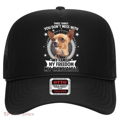Don't Mess With My Chihuahua Hat