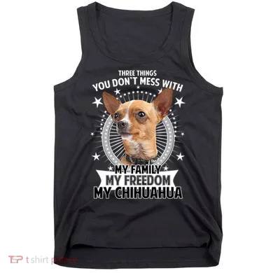 Don't Mess With My Chihuahua Tank Top