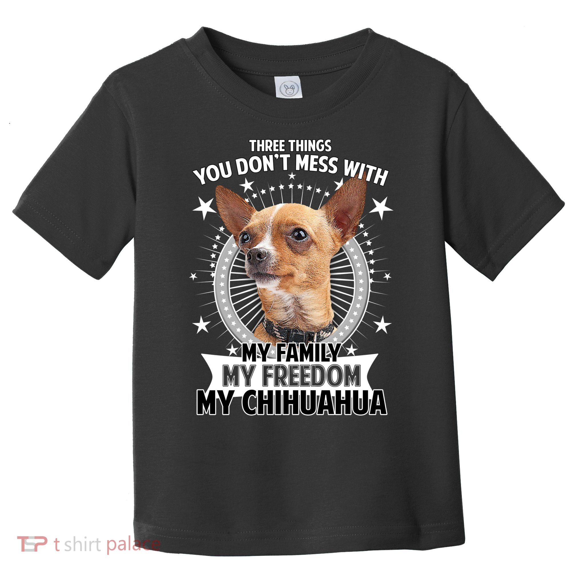 Don't Mess With My Chihuahua Toddler T-Shirt
