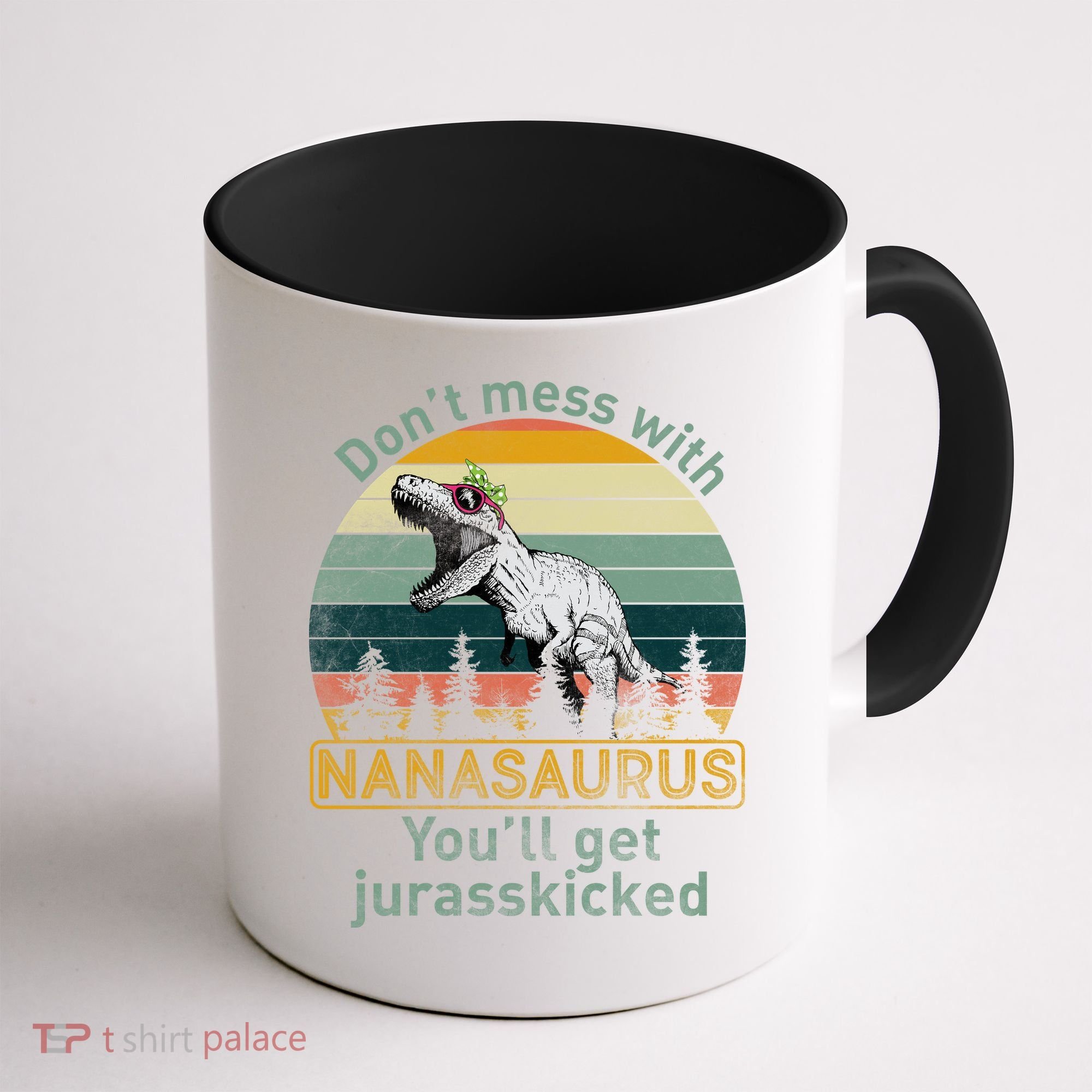 Don't Mess with Nanasaurus Coffee Mug