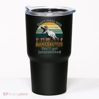 Don't Mess with Nanasaurus Tumbler thumb 0