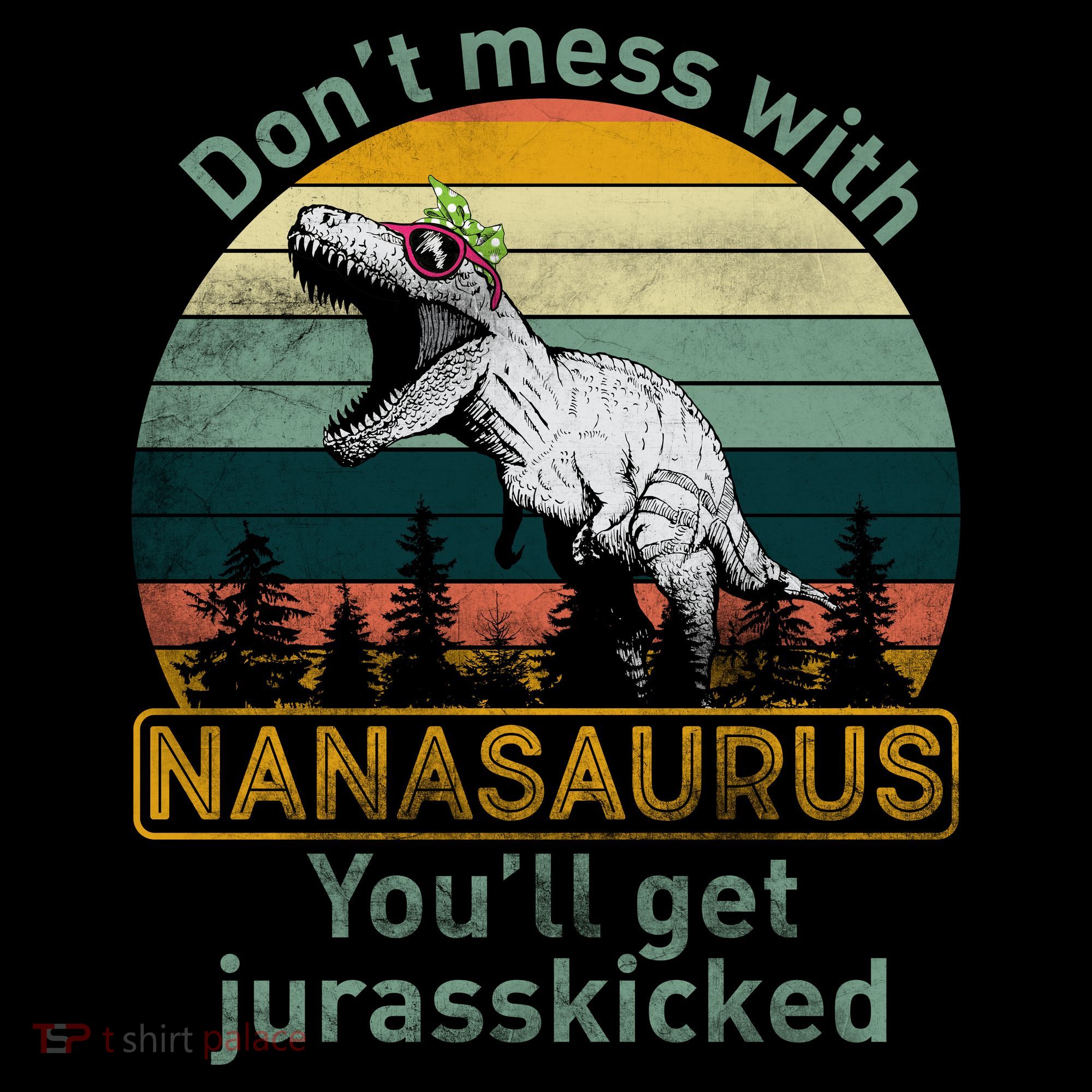 Don't Mess with Nanasaurus Visor