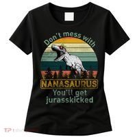 Don't Mess with Nanasaurus Women's T-Shirt thumb 0