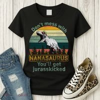 Don't Mess with Nanasaurus Women's T-Shirt thumb 3