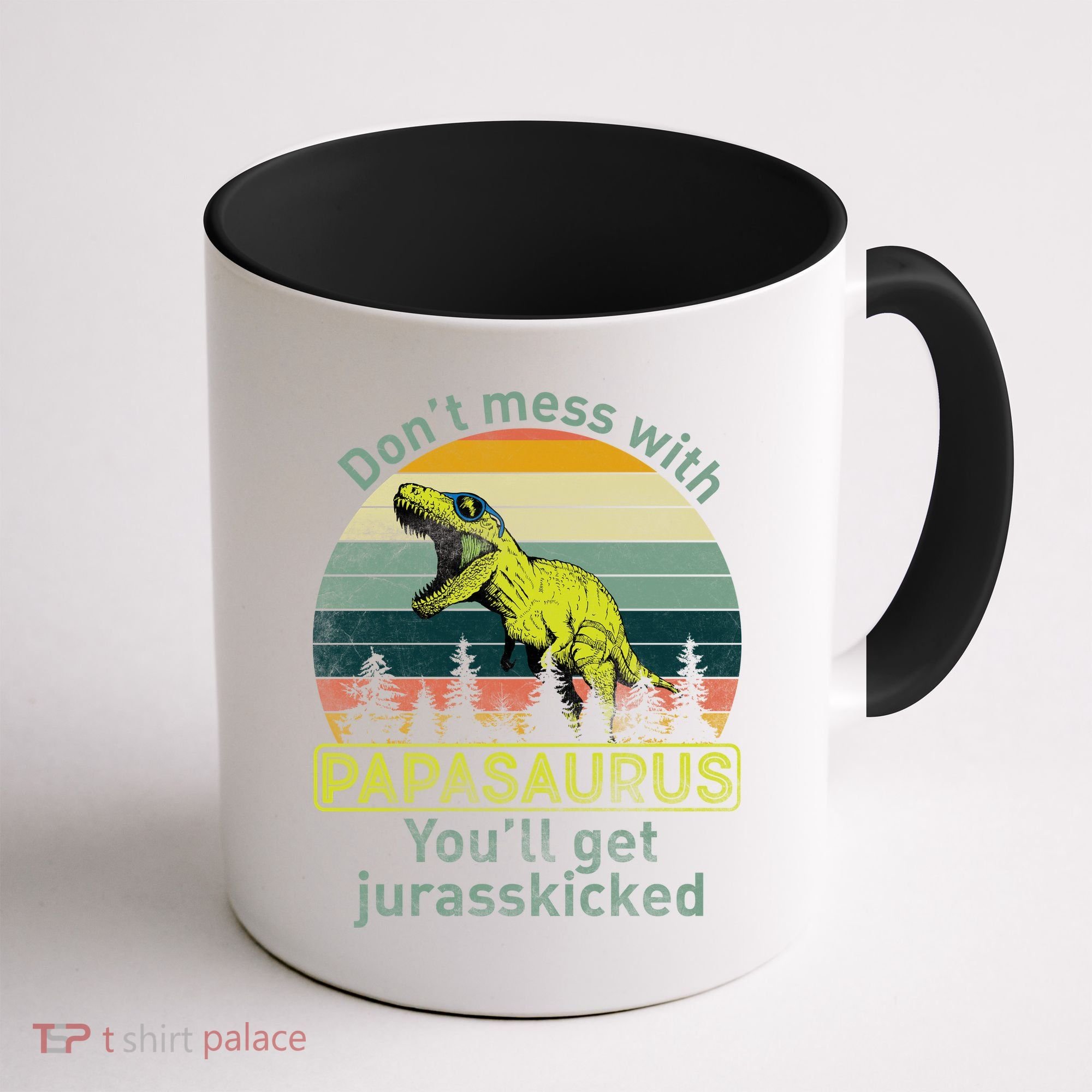 Don't Mess With Papasaurus Coffee Mug