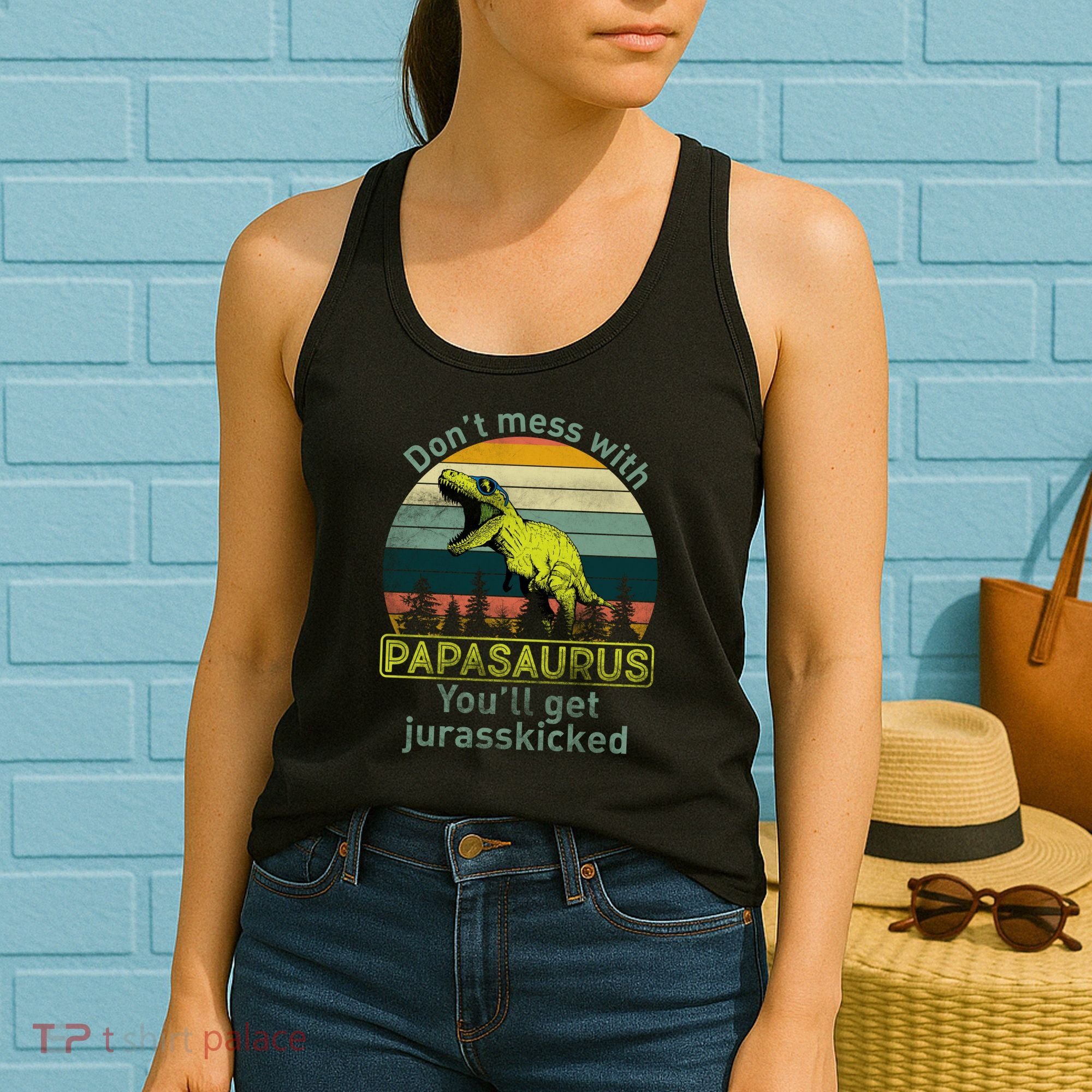 Don't Mess With Papasaurus Women's Tank Top
