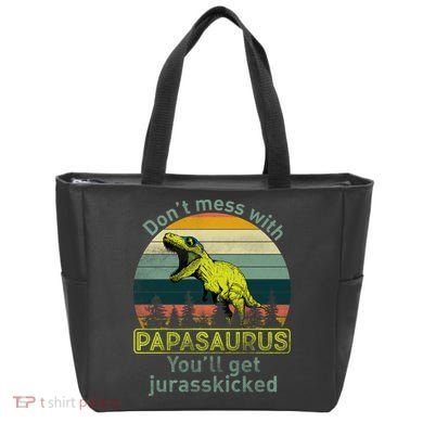 Don't Mess With Papasaurus Tote Bag