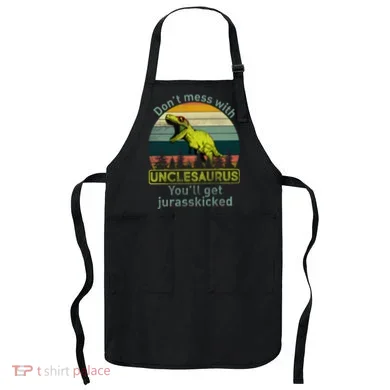 Don't Mess With Unclesaurus Apron