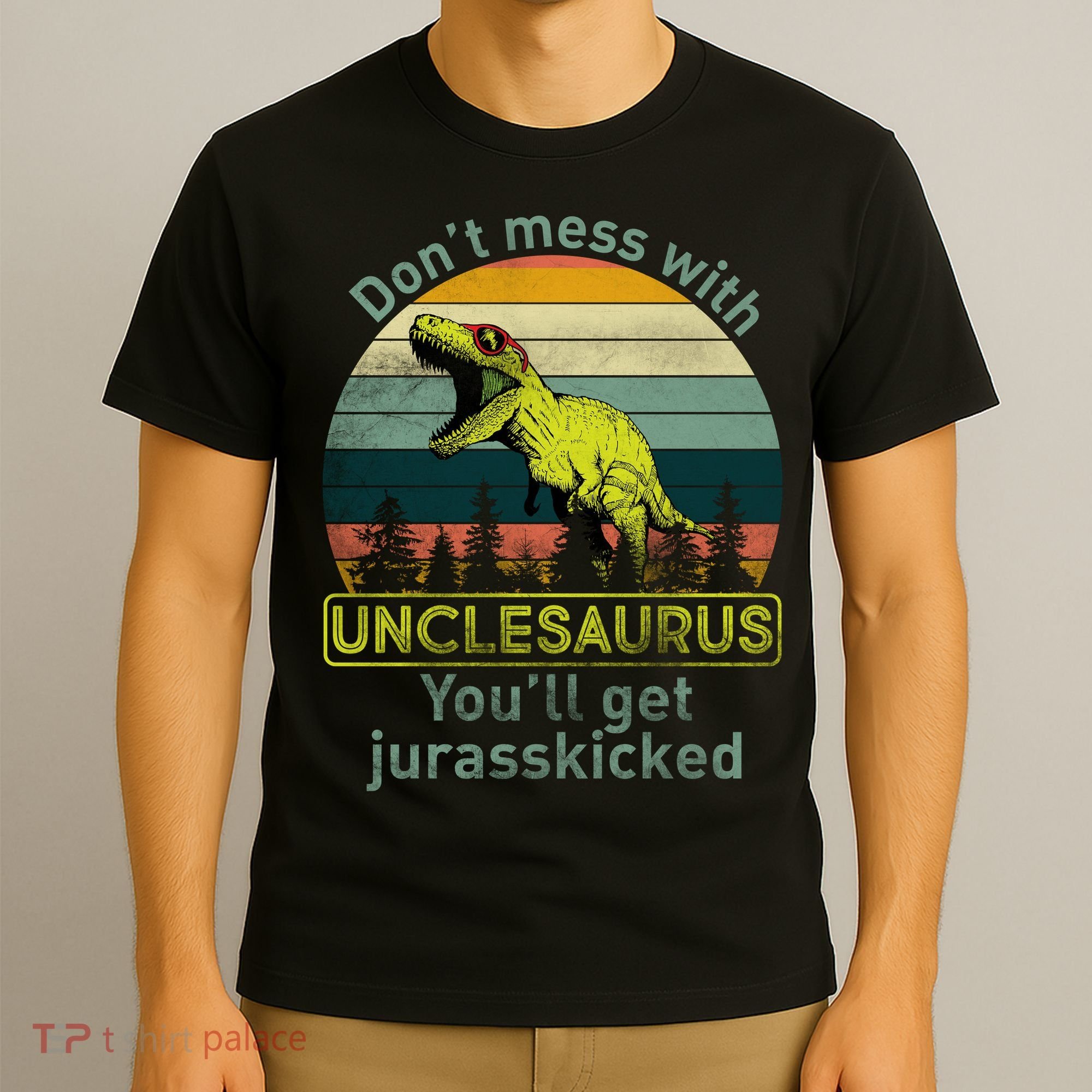 Don't Mess With Unclesaurus T-Shirt