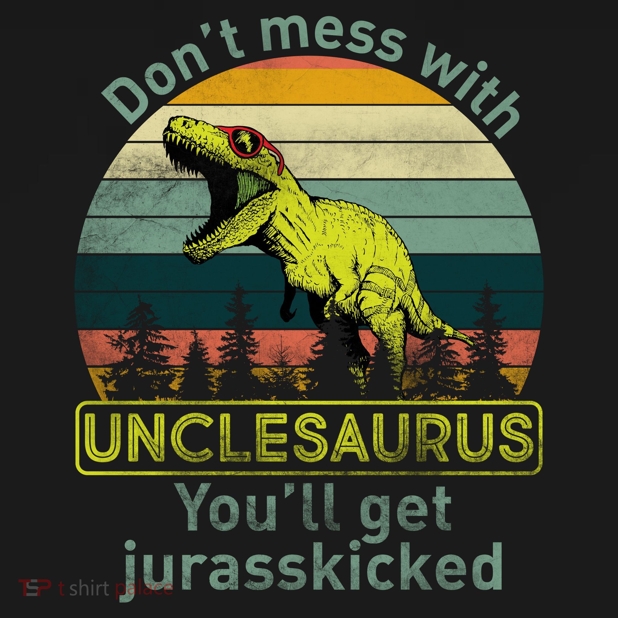 Don't Mess With Unclesaurus T-Shirt