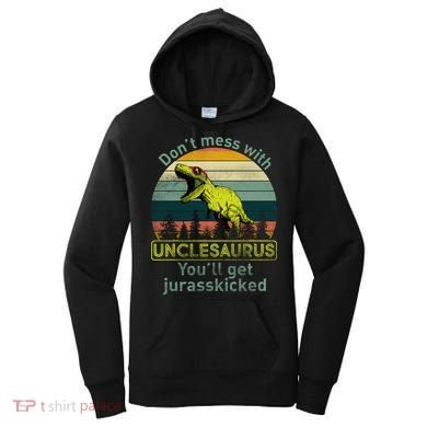 Don't Mess With Unclesaurus Women's Hoodie