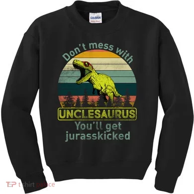 Don't Mess With Unclesaurus Kids Sweatshirt